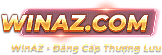 WinAZ.com - Đẳng cấp thượng lưu